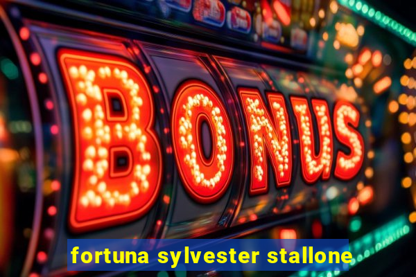 fortuna sylvester stallone